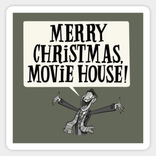 Merry Christmas, Movie House! Sticker